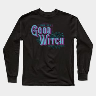 I Swear I am a Good Witch - Teal and Purple on Black Long Sleeve T-Shirt